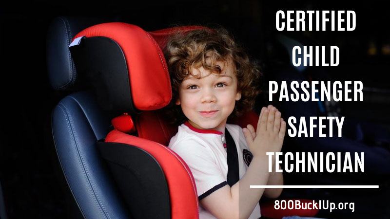 Certified Child Passenger Safety Technician